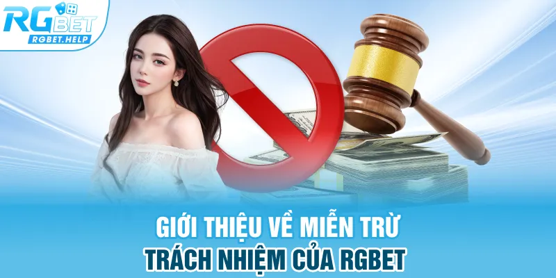 Giới thiệu về miễn trừ trách nhiệm của RGBET